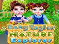 Hry Baby Taylor Nature Explorer