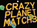 Hry Crazy Planet Match 3
