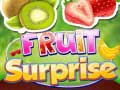 Hry Fruit Surprise