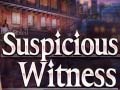 Hry Suspicious Witness