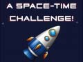 Hry A Space-time Challenge!