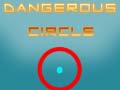 Hry Dangerous Circle