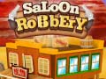 Hry Saloon Robbery