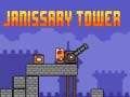 Hry Janissary Tower