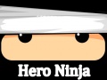 Hry Hero Ninja