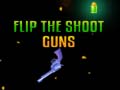 Hry Flip the Shoot Guns