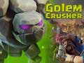 Hry Golem Crusher