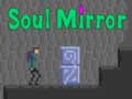 Hry Soul Mirror