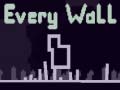 Hry Every Wall