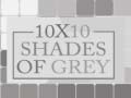 Hry 10x10 Shades of Grey