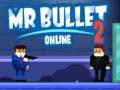 Hry Mr Bullet 2 Online