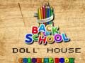 Hry Back To School Coloring Book DOLL HOUS