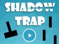 Hry Shadow Trap