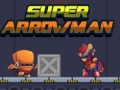 Hry Super Arrowman