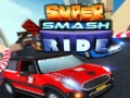 Hry Super Smash Ride