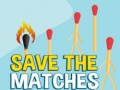 Hry Save the Matches