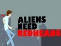 Hry Aliens Need Redheads