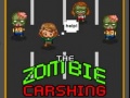 Hry The Zombie Crashing