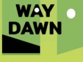 Hry Way Dawn