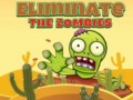 Hry Eliminate the Zombies