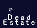 Hry Dead Estate