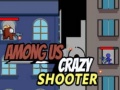 Hry Among Us Crazy Shooter