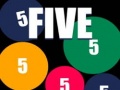 Hry Five