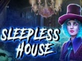 Hry Sleepless House