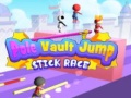 Hry Pole Vault Jump Stick Race