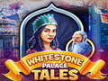 Hry Whitestone Palace Tales
