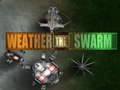 Hry Weather the Swarm
