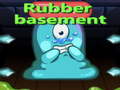 Hry Rubber Basement