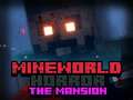 Hry MineWorld Horror The Mansion
