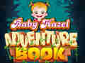 Hry Baby Hazel Adventure Book