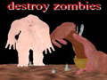 Hry Destroy Zombies