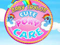 Hry Baby Taylor Cute Pony Care