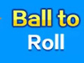 Hry Ball To Roll