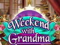 Hry Weekend with Grandma