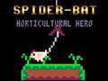 Hry Spider-Bat Horticultural Hero