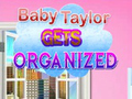 Hry Baby Taylor Gets Organized