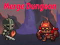 Hry Merge Dungeon