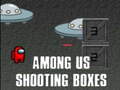 Hry Among Us Shooting Boxes