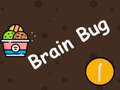 Hry Brain Bug