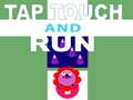 Hry Tap Touch and Run