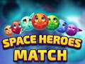 Hry Space Heroes Match