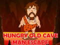 Hry Hungry Old Cave Man Escape