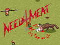 Hry Need 4 Meat