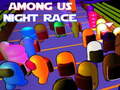 Hry Among Us Night Race