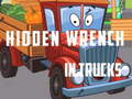 Hry Hidden Wrench In Trucks