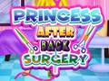 Hry Princess After Back Surgery